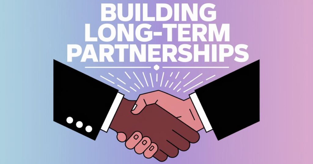 Building Long-Term Creative Partnerships