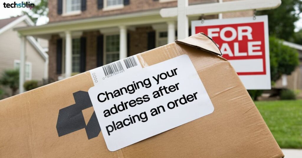 Changing Your Address After Placing an Order