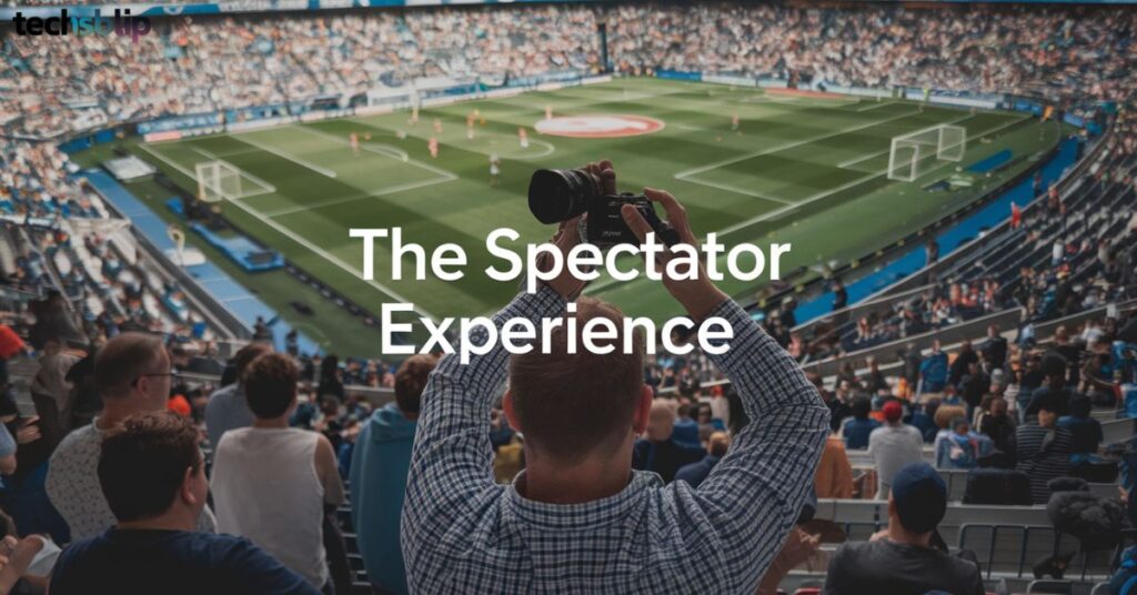 The Spectator Experience