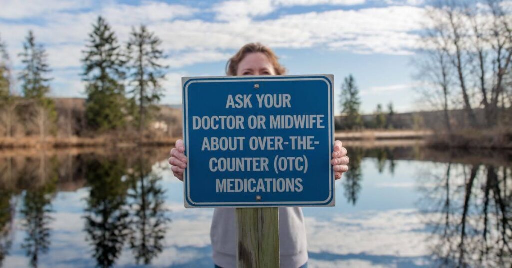 5. Ask Your Doctor or Midwife About Over-the-Counter (OTC) Medications