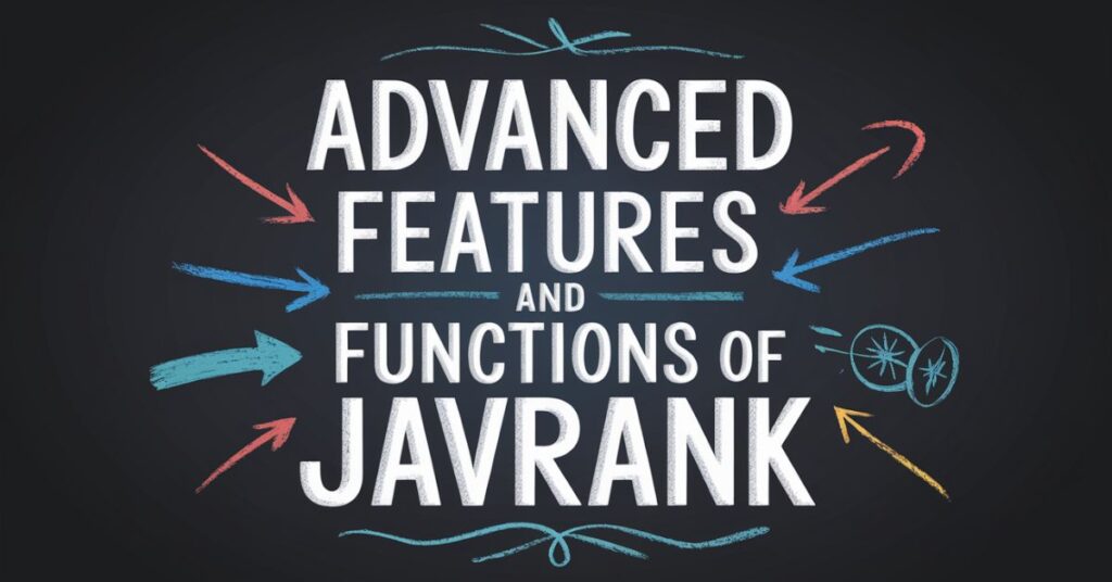 Advanced Features and Functions of Javrank