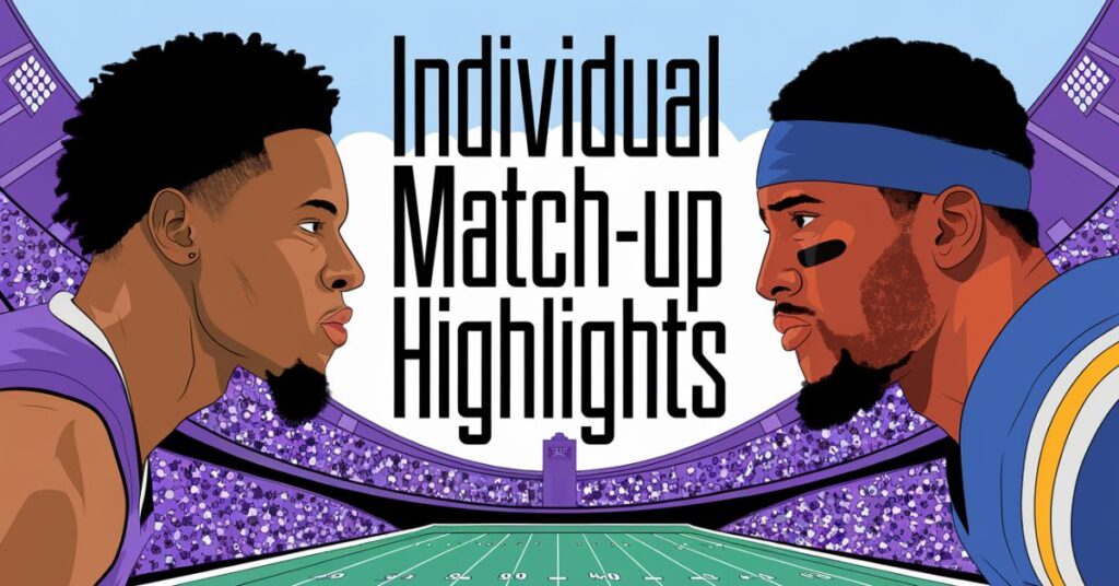 Individual Matchup Highlights