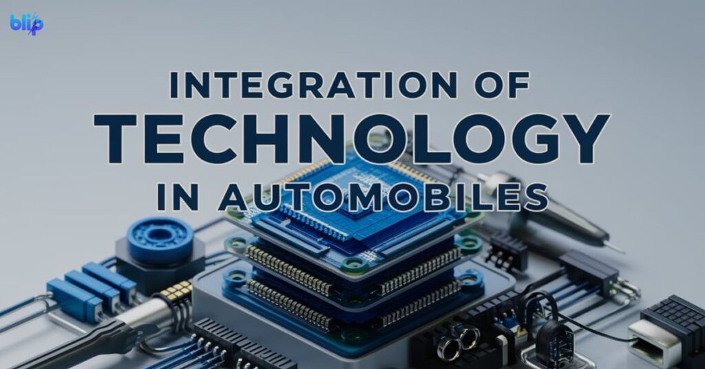 Integration of Technology in Automobiles